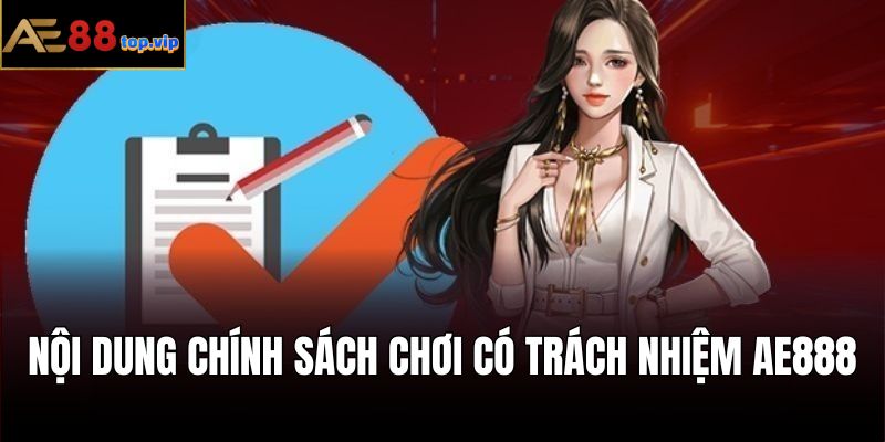 Nội dung chính sách chơi có trách nhiệm AE888