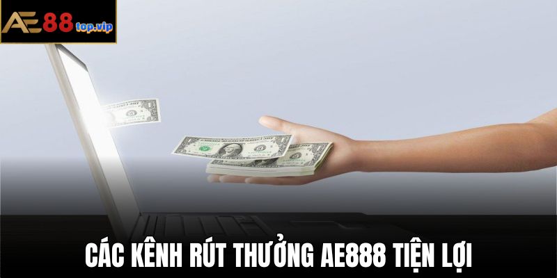 Tổng hợp các kênh rút thưởng tiện lợi được hỗ trợ