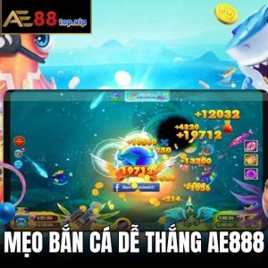 Ảnh Đại Diện Mẹo Bắn Cá Dễ Thắng Tại AE888