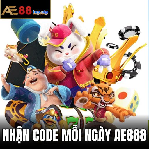 Nhận Code Tăng Tỷ Lệ Chiến Thắng Tại AE888